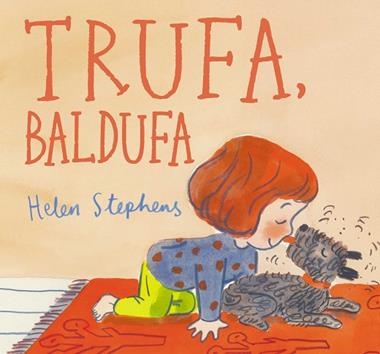 TRUFA BALDUFA | 9788448867133 | HELEN STEPHENS