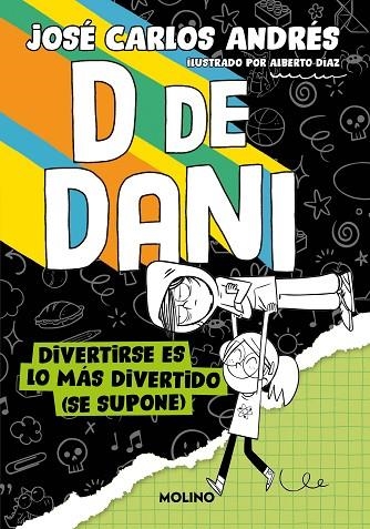 D DE DANI 02 DIVERTIRSE ES LO MAS DIVERT | 9788427241541 | JOSE CARLOS ANDRES