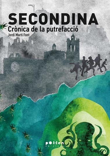SECONDINA CRONICA DE LA PUTREFACCIO | 9788410255029 | JORDI MARTI FONT