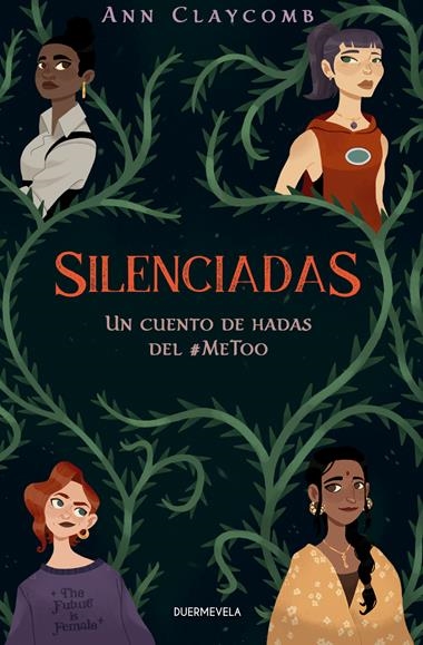 SILENCIADAS UN CUENTO DE HADAS DEL #METOO | 9788412767247 | CLAYCOMB ANN