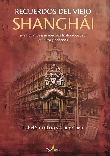 RECUERDOS DEL VIEJO SHANGHAI | 9788412733754 | CLAIRE CHAO &  ISABEL SUN CHAO