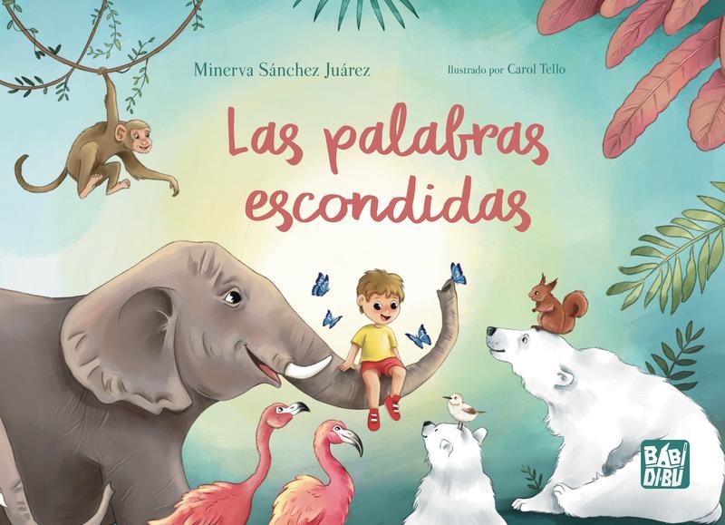 Las palabras escondidas | 9788410222281 | MINERVA SANCHEZ JUAREZ