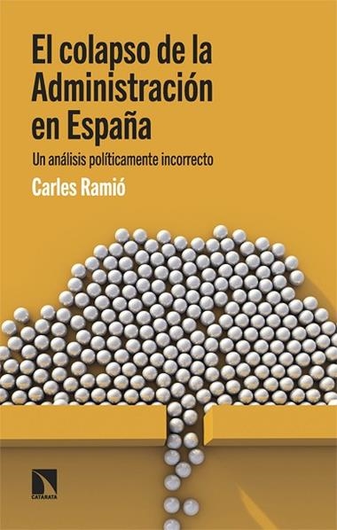 El colapso de la Administracion en España | 9788413529837 | CARLES RAMIO