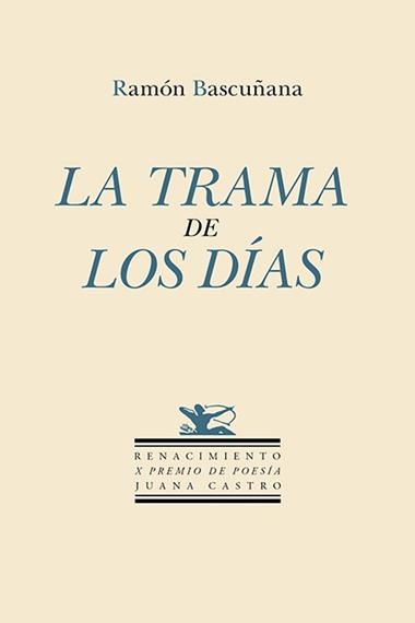 La trama de los días | 9788410148376 | RAMON BASCUÑANA
