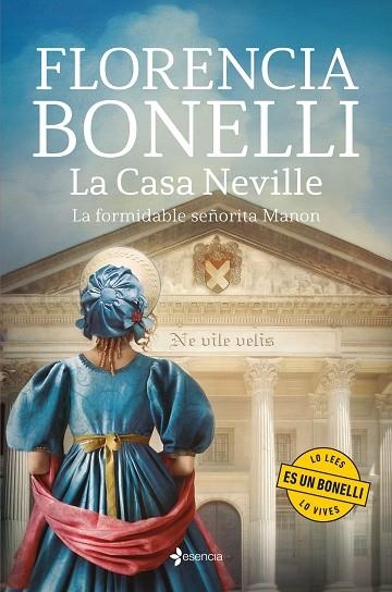 LA CASA NEVILLE 01 LA FORMIDABLE SEÑORITA MANON | 9788408287223 | Florencia Bonelli
