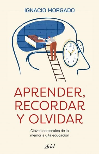 Aprender, recordar, olvidar | 9788434437708 | Ignacio Morgado