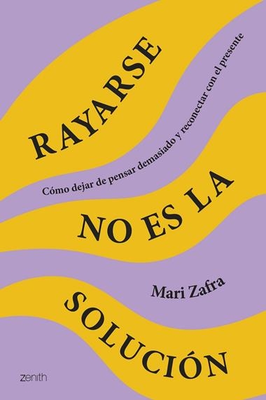 Rayarse no es la solucion | 9788408287186 | Mari Zafra