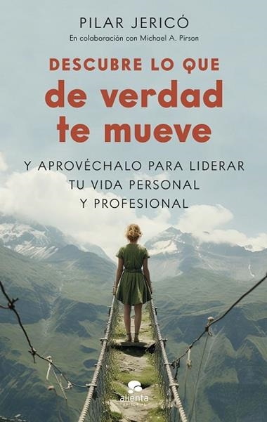 Descubre lo que de verdad te mueve | 9788413443300 | Pilar Jerico & Michael A. Pirson