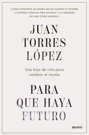 Para que haya futuro | 9788423437269 | Juan Torres Lopez