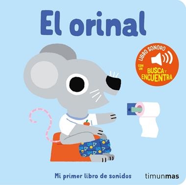 El orinal Mi primer libro de sonidos | 9788408276425 | Marion Billet