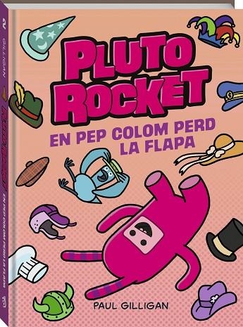 PLUTO ROCKET 02 EN PEP COLOM PERD LA FLAPA | 9788419913319 | PAUL GILLIGAN