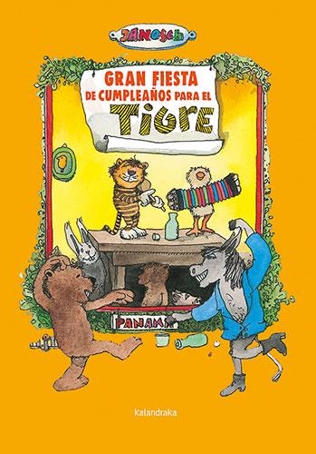 GRAN FIESTA DE CUMPLEAÑOS PARA EL TIGRE | 9788413432885 | Janosch