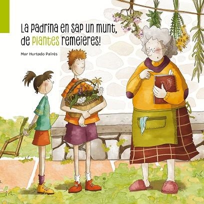 LA PADRINA EN SAP UN MUNT DE PLANTES REMEIERES | 9788412835823 | MAR HURTADO PAIRES