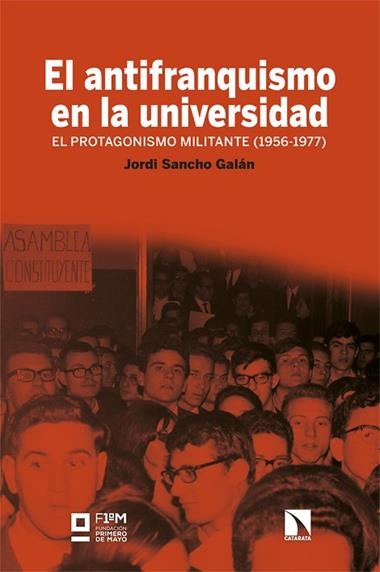 El antifranquismo en la universidad | 9788413529851 | JORDI SANCHO GALAN