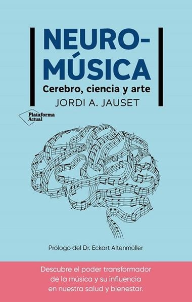 NEUROMUSICA | 9788410079380 | JORDI A. JAUSET