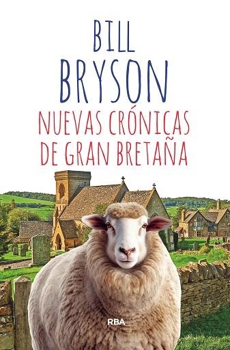 NUEVAS CRÓNICAS DE GRAN BRETAÑA | 9788411321143 | BILL BRYSON