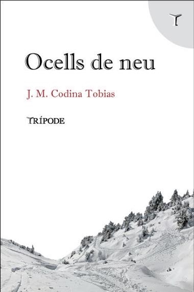 OCELLS DE NEU | 9788412817911 | J.M. CODINA TOBIAS