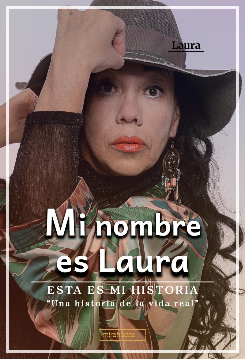 Mi nombre es Laura Esta es mi historia | 9788410222601 | LAURA;