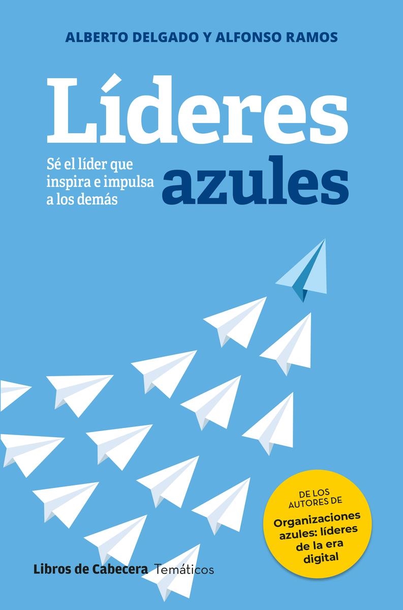 LIDERES AZULES | 9788412751062 | ALFONSO RAMOS & ALBERTO DELGADO