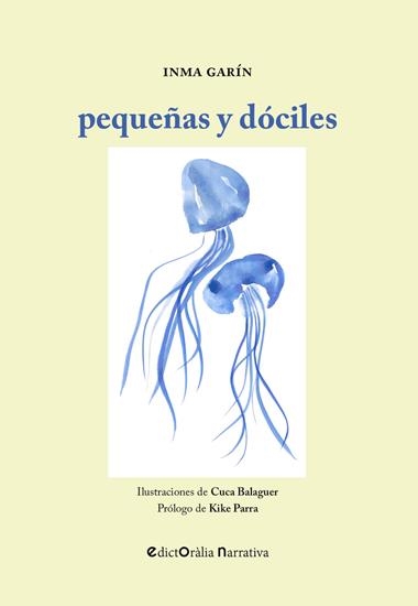 PEQUEÑAS Y DOCILES | 9788412637168 | INMACULADA GARIN MARTINEZ