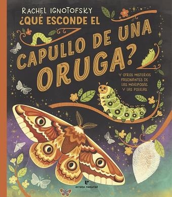 Que esconde el capullo de una oruga | 9788419158703 | RACHEL IGNOTOFSKY