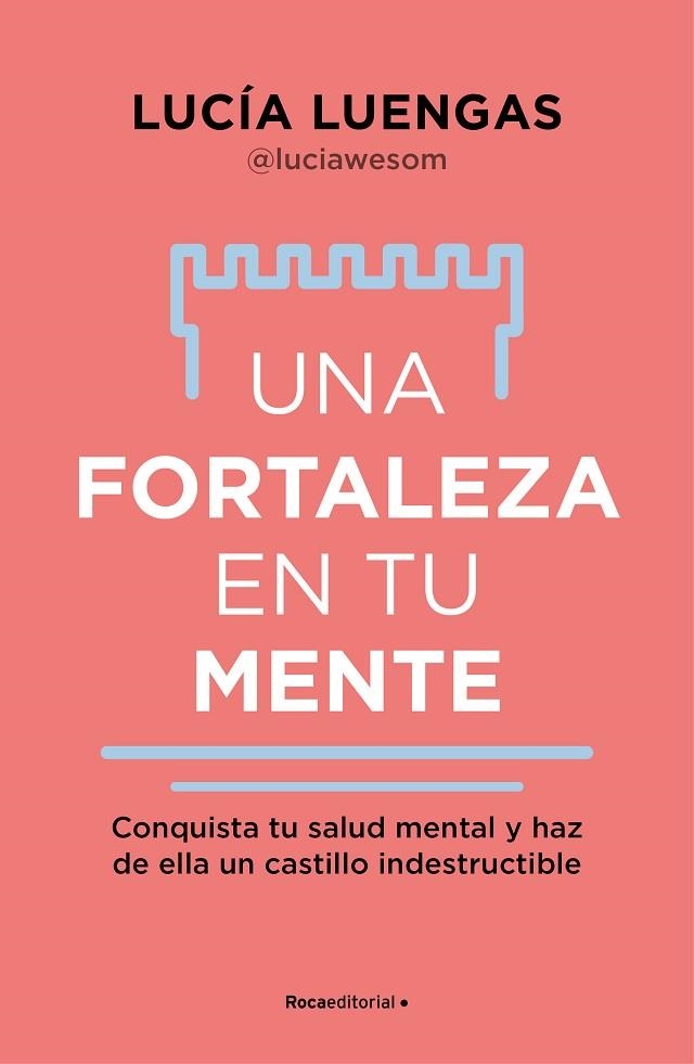 UNA FORTALEZA EN TU MENTE | 9788419965059 | LUCIA LUENGAS