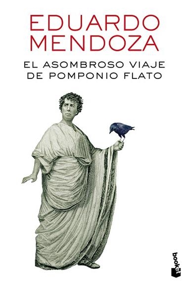 EL ASOMBROSO VIAJE DE POMPONIO FLATO | 9788432229435 | EDUARDO MENDOZA