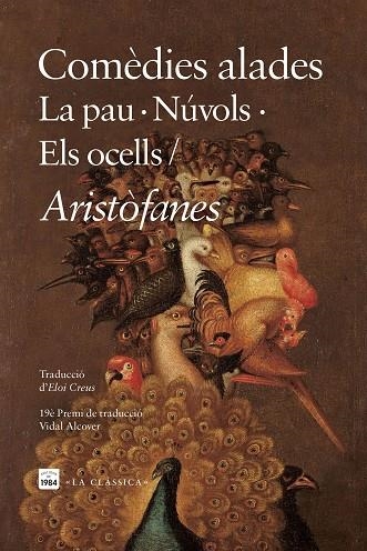 COMEDIES ALADES LA PAU NUVOLS ELS OCELLS | 9788418858741 | ARISTOFANES