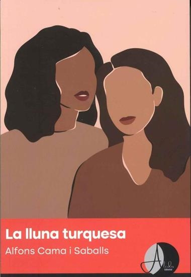 La lluna Turquesa | 9788412850505 | ALFONS CAMA I SABALLS