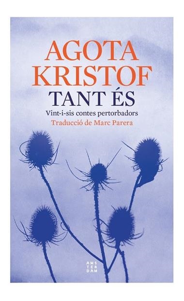 TANT ES | 9788419960177 | AGOTA KRISTOF