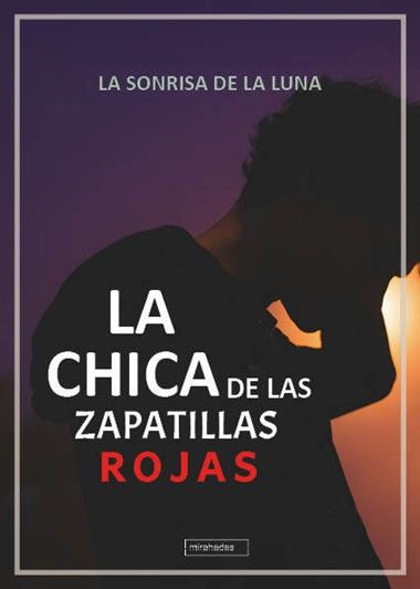 La chica de las zapatillas rojas | 9788410222731 | LA SONRISA DE LA LUNA