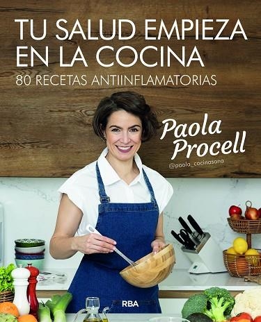 TU SALUD EMPIEZA EN LA COCINA | 9788491181057 | PAOLA PROCELL
