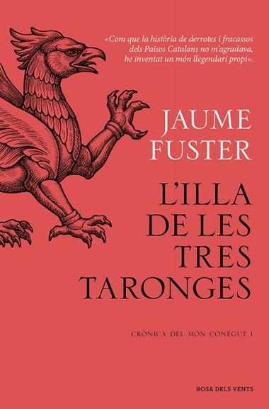CRONICA DEL MON CONEGUT 01 L'ILLA DE LES TRES TARONGES | 9788419756244 | JAUME FUSTER