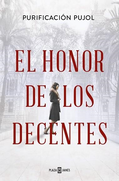 El honor de los decentes | 9788401033223 | PURIFICACION PUJOL