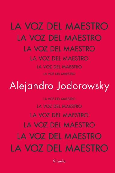 La Voz del maestro | 9788419942753 | Alejandro Jodorowsky