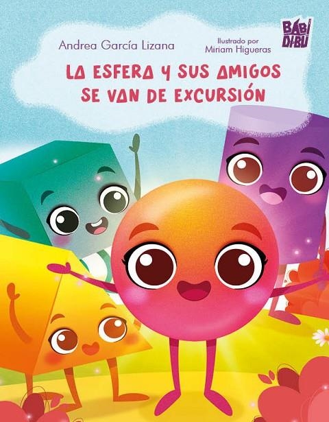 La esfera y sus amigos se van de excursion | 9788419973863 | ANDREA GARCIA LIZANA