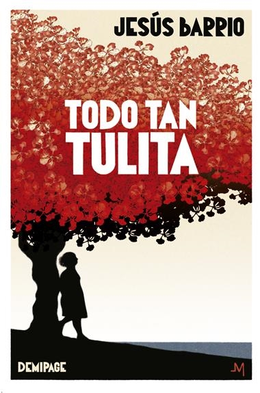 TODO TAN TULITA | 9788412820515 | JESUS BARRIO