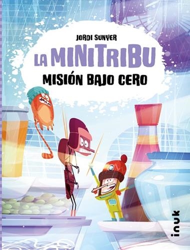 LA MINI TRIBU 03 MISION BAJO CERO | 9788419968203 | JORDI SUNYER