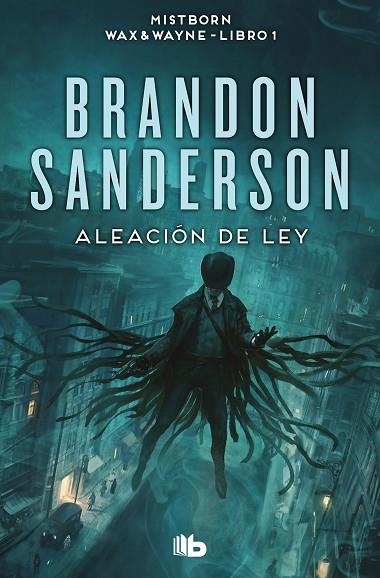 MISTBORN WAX & WAYNE 01 ALEACION DE LEY | 9788413149561 | BRANDON SANDERSON