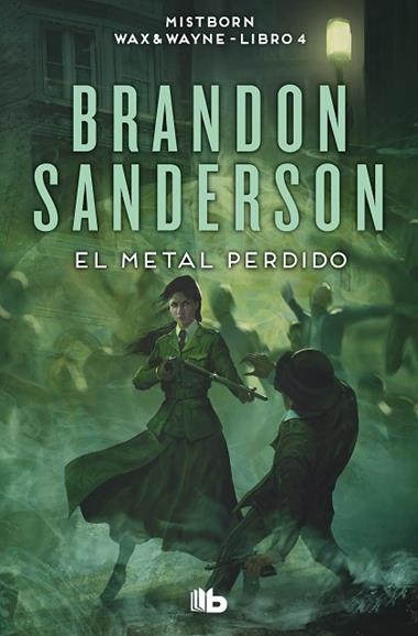 MISTBORN WAX & WAYNE 04 EL METAL PERDIDO | 9788413149554 | BRANDON SANDERSON