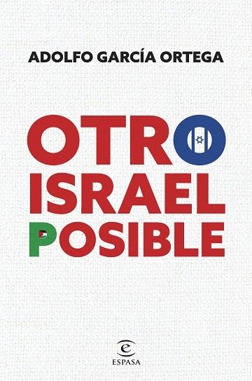 Otro Israel  posible | 9788467074048 | Adolfo Garcia Ortega