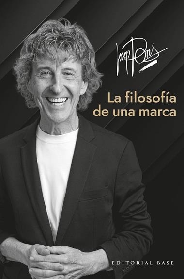 JOSEP PONS LA FILOSOFIA DE UNA MARCA | 9788410043329 | JOSEP PONS