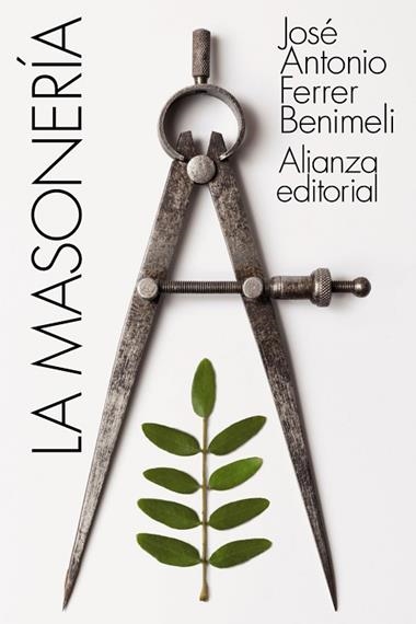 LA MASONERIA | 9788491817468 | JOSE ANTONIO FERRER BENIMELI