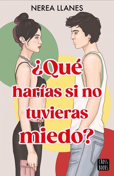 Que harias si no tuvieras miedo | 9788408288732 | Nerea Llanes