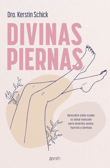 Divinas piernas | 9788408288312 | Dra. Kerstin Schick