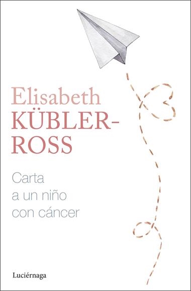 Dougy Letter Carta a un niño con cancer | 9788419996305 | Elisabeth Kubler-Ross