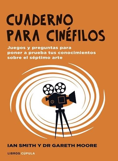 Cuaderno para cinéfilos | 9788448040536 | Ian Haydn Smith & Gareth Moore