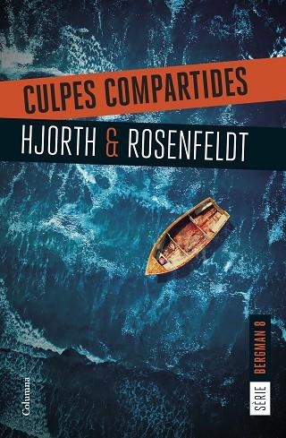 SERIE BERGMAN 08 CULPES COMPARTIDES | 9788466432207 | Hans Rosenfeldt & Michael Hjorth