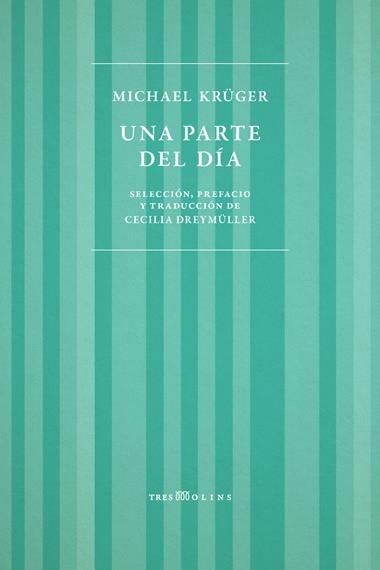Una parte del dia | 9788412714920 | MICHAEL KRUGER