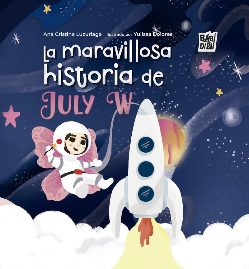 La maravillosa historia de July W | 9788410329089 | ANA CRISTINA LUZURIAGA